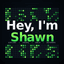 Hey I’m Shawn